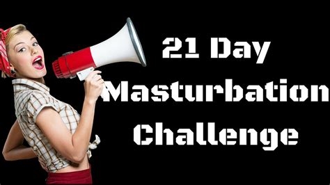 14 day masturbation challenge nude